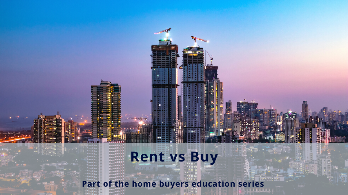 Rent vs buy: Factors to help you decide
