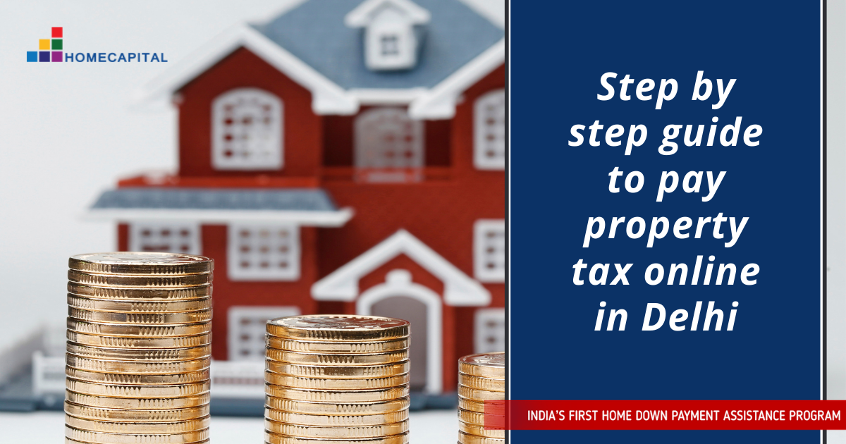 Steps to pay property tax online in Delhi HomeCapital Blog